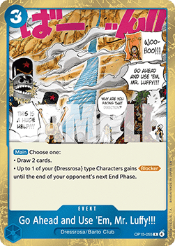 Go Ahead and Use 'Em, Mr. Luffy!!! OP15-055